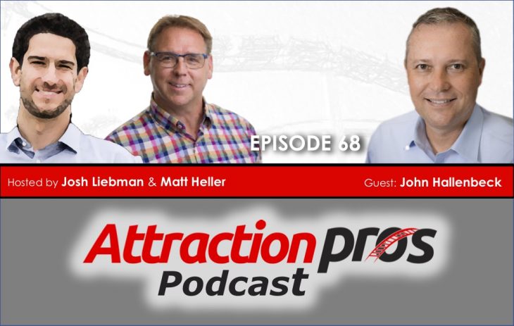 AP Podcast – Episode 68: John Hallenbeck of IAAPA talks about technology, change, and the ABC’s of bringing teams together!